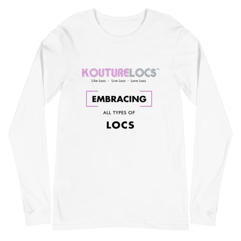 Embracing all types of Locs - Unisex Long Sleeve Tee (White)