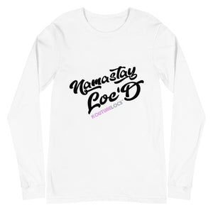 Namastay Loc'd - Unisex Long Sleeve Tee (White)