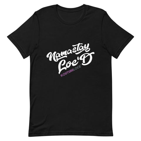 Namastay Loc'd - Black T-shirt